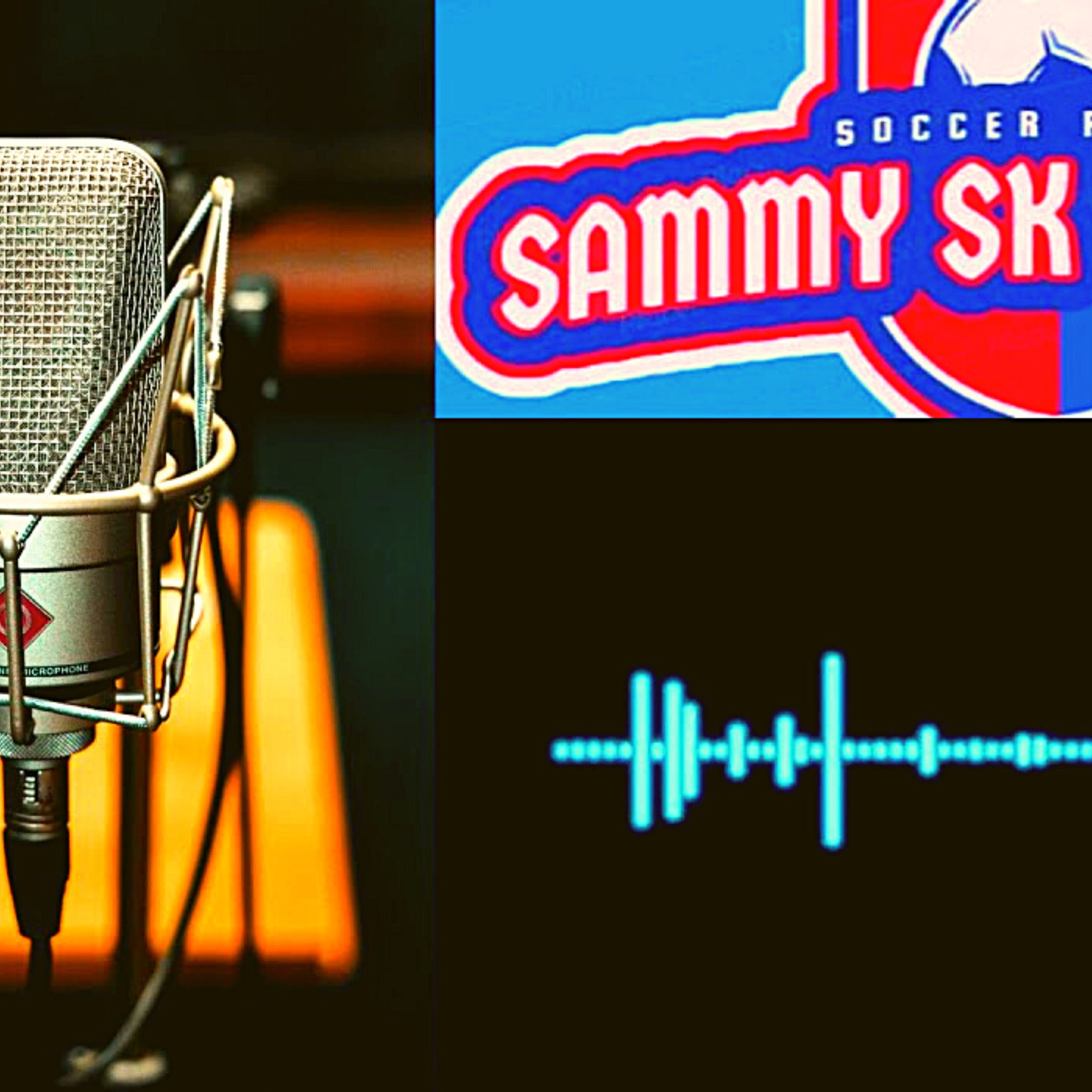 Sammy SK Podcast